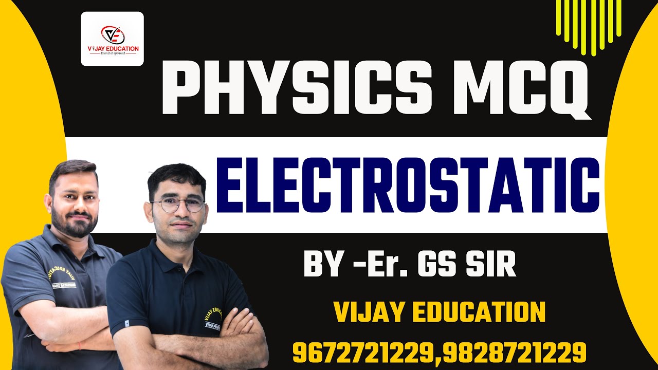 PHYSICS  MCQ | ELECTROSTATIC  | BSC NURSING ENTRANCE EXAM ONLINE CLASS BY ER GS SIR