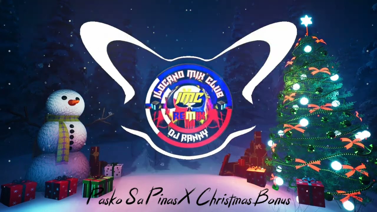 Pasko Sa Pinas X Christmas Bonus (rAnMix)