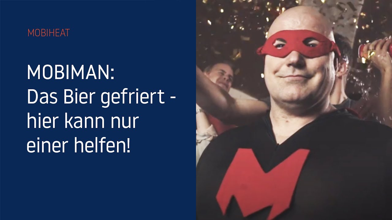 MOBIMAN: Das Bier gefriert - hier kann nur einer helfen!