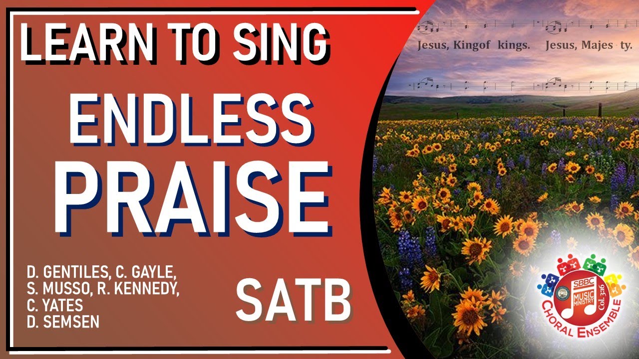 ENDLESS PRAISE SATB Vocal Parts Guide