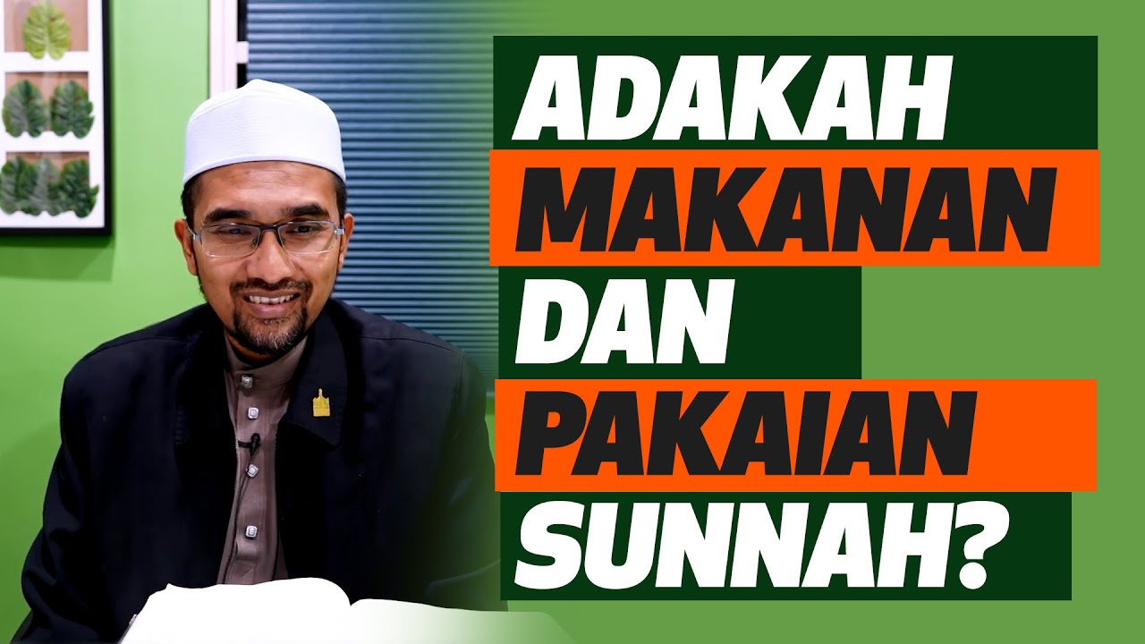 Prof Dr Rozaimi - Adakah Makanan Dan Pakaian Sunnah?