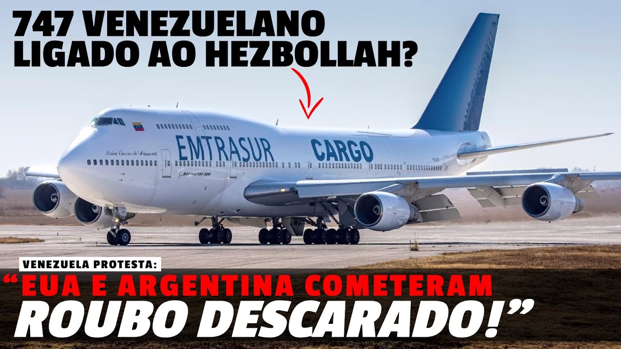 Venezuela em FÚRIA: “EUA/Argentina ROUBARAM nosso avião!” - Boeing 747 ligado ao Hezbollah? ENTENDA