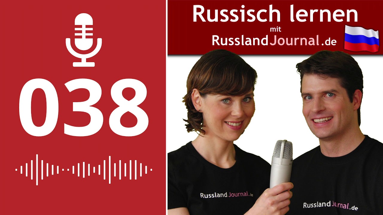 038 Was habt Ihr im Urlaub gemacht? Auf Russisch über die Vergangenheit sprechen.