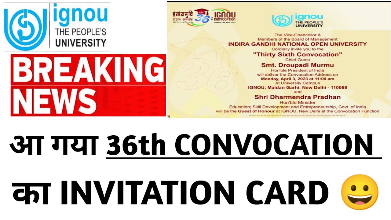 IGNOU INVITATION CARD FOR 36TH CONVOCATION RELEASED 🔥 FOR STUDENTS