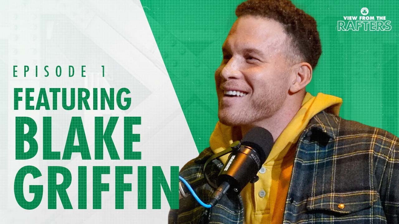 Blake Griffin on embracing his role, Celtics team chemistry and The NBA Dunk Contest | VFTR