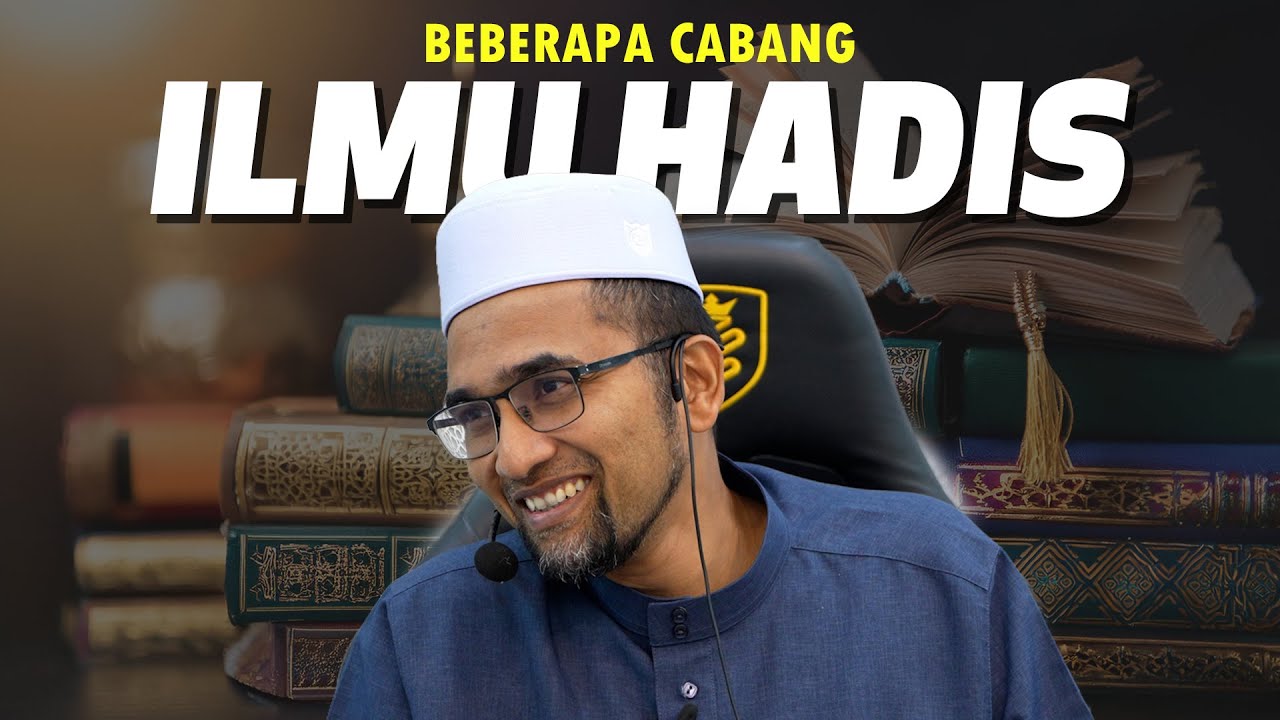Prof Dr Rozaimi - Beberapa Cabang Ilmu Hadis