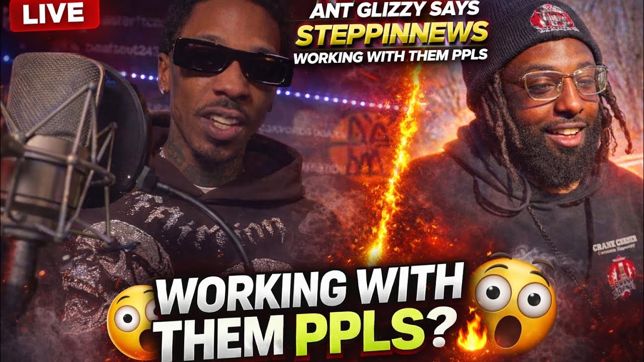 Ant Glizzy Says SteppinNews Working With Them PPLS?! 👀🔥
