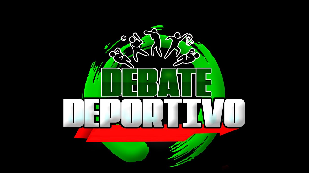 DEBATE DEPORTIVO