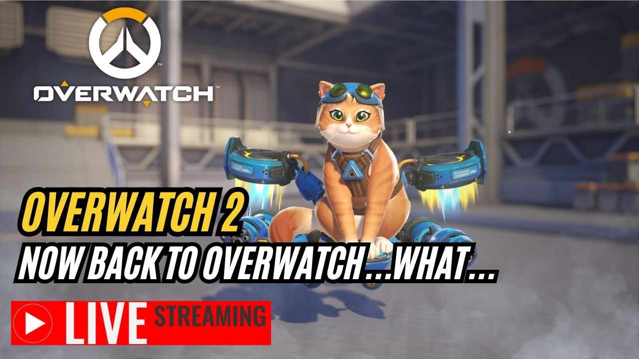 Overwatch - Overwatch then Overwatch 2 now back to Overwatch...what
