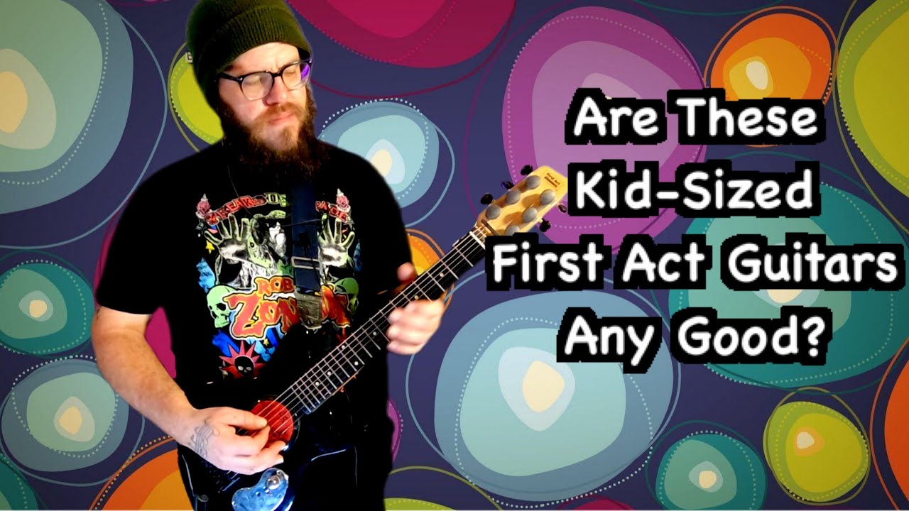 Are These Kid-Sized First Act Guitars Any Good?