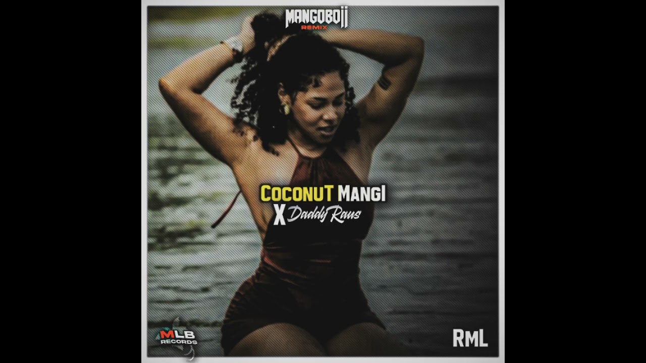 Coconut Mangi X Daddy Raus - (Mangoboii Chill Remix) 2025 🌴🇵🇬🎶
