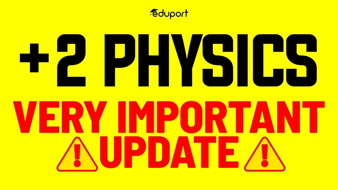 Plus Two Physics Christmas Exam | Important Portions | Marathon | Weightage