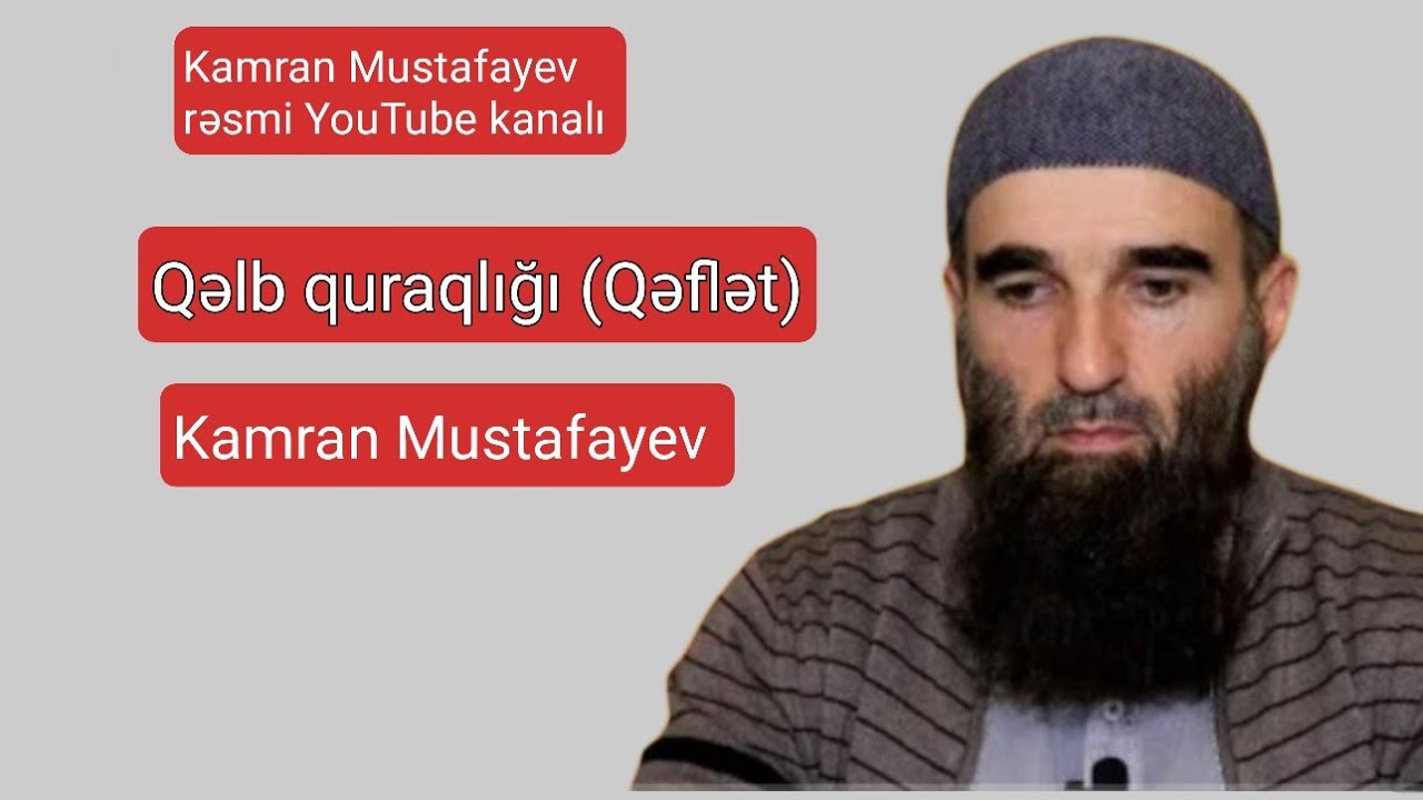 Qəlb quraqlığı (Qəflət) kamran Mustafayev 19.12.2025 YENİ @Kamran.mustafayev 