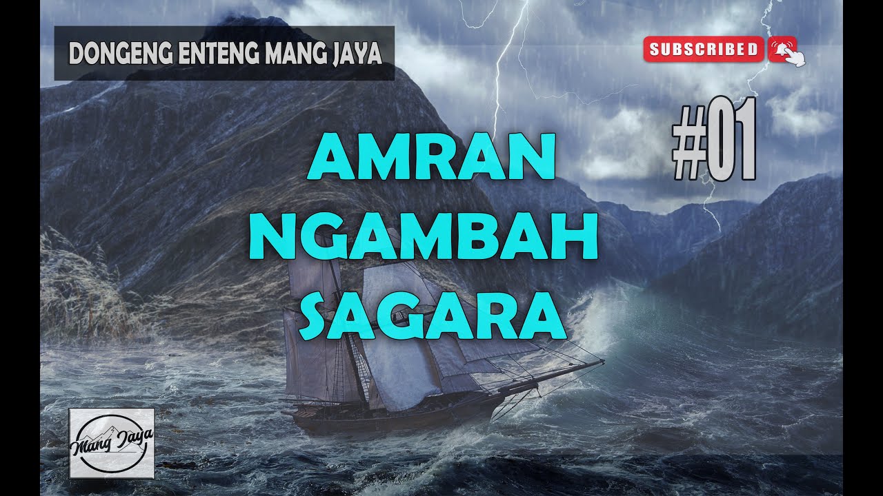 Dongeng Sunda , Bagian 1, Amran Ngambah Sagara - Dongeng Enteng Mang Jaya