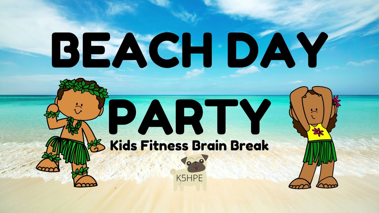 Beach Day Party Kids Fitness Brain Break Dance, Physical Education, Virtual School Movement DPA FUN!