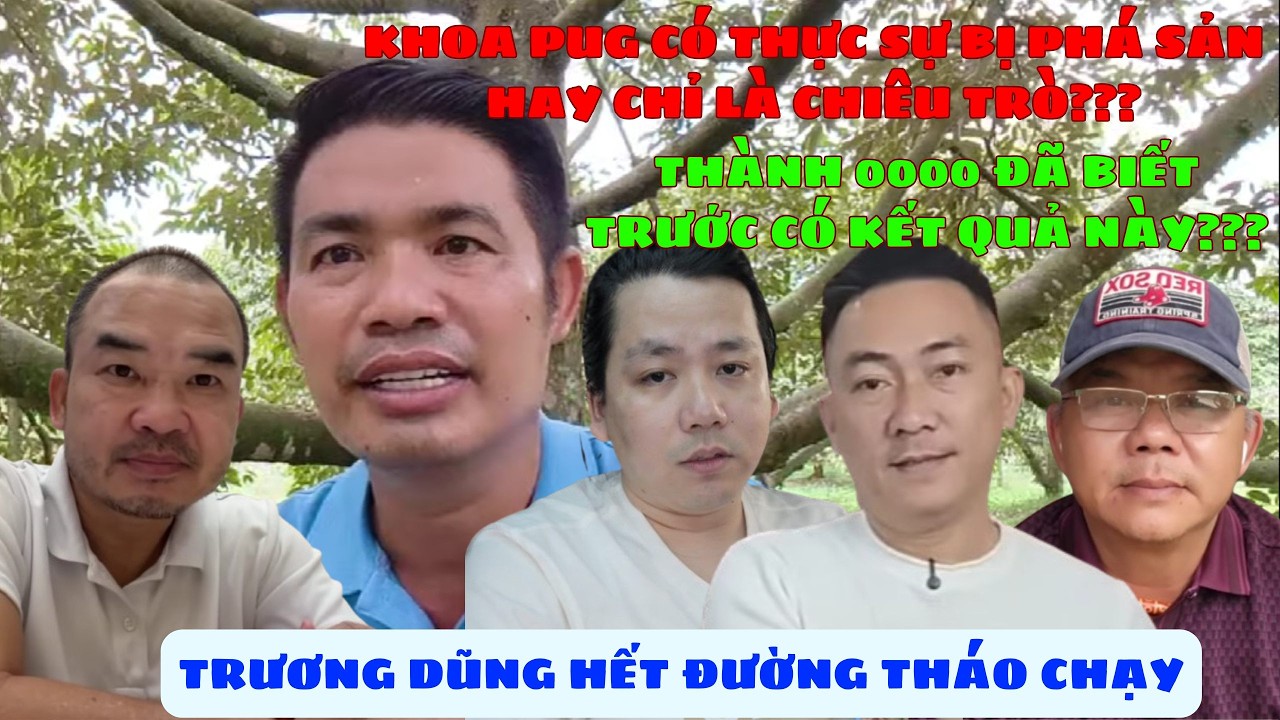 🔥 Khoa Pug Phá Sản Hay Là Chiêu Trò? Thành 0000 Đã Biết Trước Kết Cục. Trương Dũng Hết Lối Thoát.