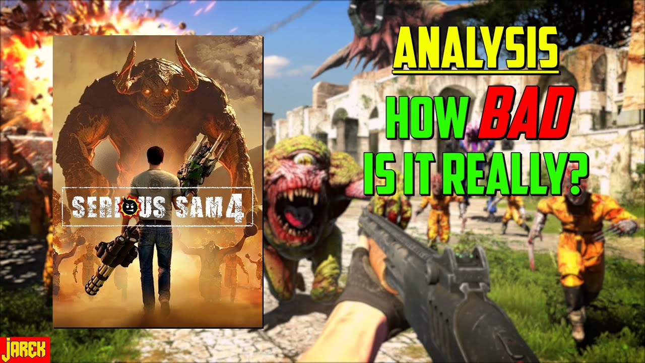 Analysis: How BAD Is Serious Sam 4 Actually? - An unfinished mess  (JarekTheGamingDragon)