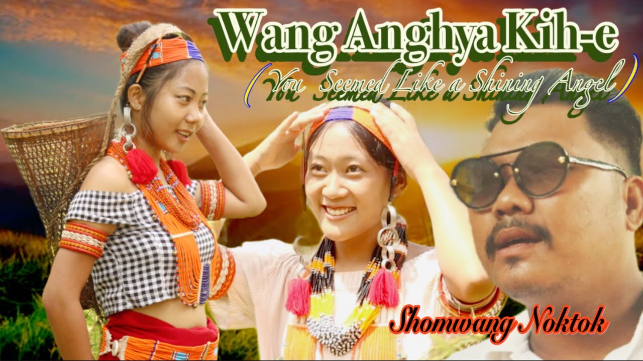 Wang Anghya Kih-e( You Seemed Like a Shining Angel ) Shomwang Noktok(Official Music Video/
