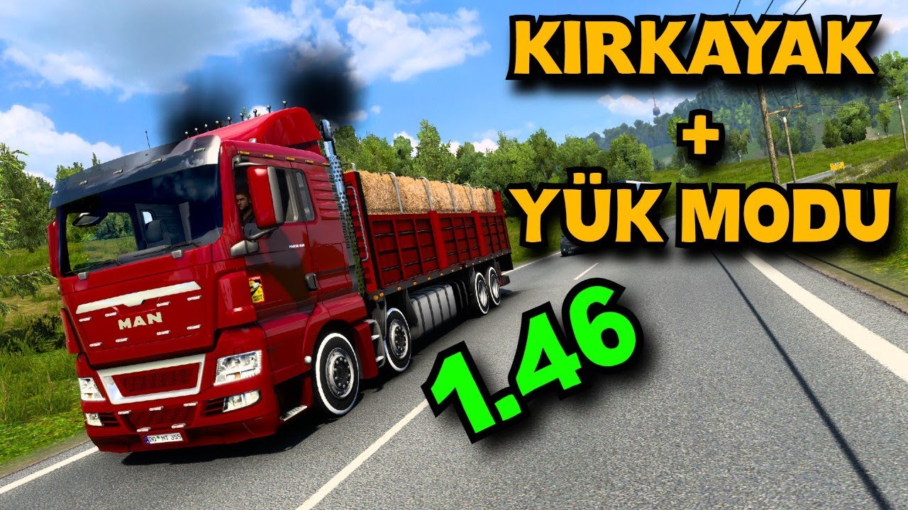 ETS 2 KIRKAYAK + YÜK MODU 1.46 /  Her Kırkayak Modunda Çalışan Yük Modu