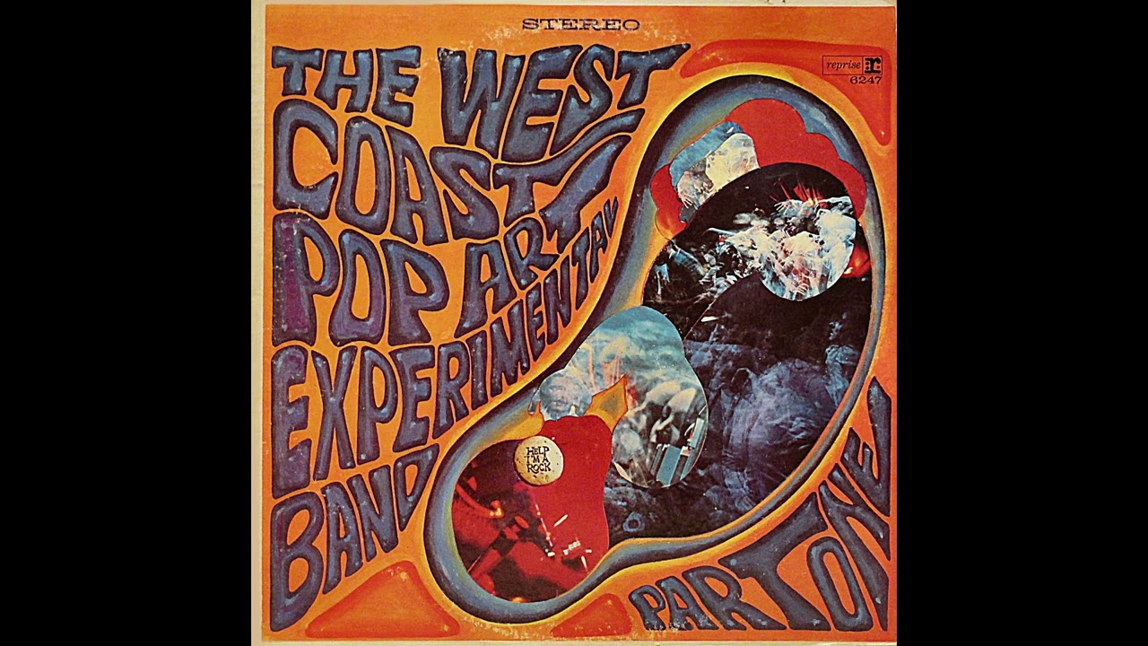 The West Coast Pop Art Experimental Band - Part One (EE.UU. 1967) - Full Album