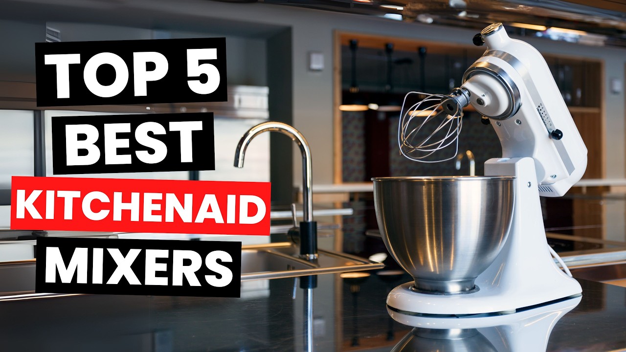 Best Kitchenaid Mixers 2025 - (Watch Before You Purchase)