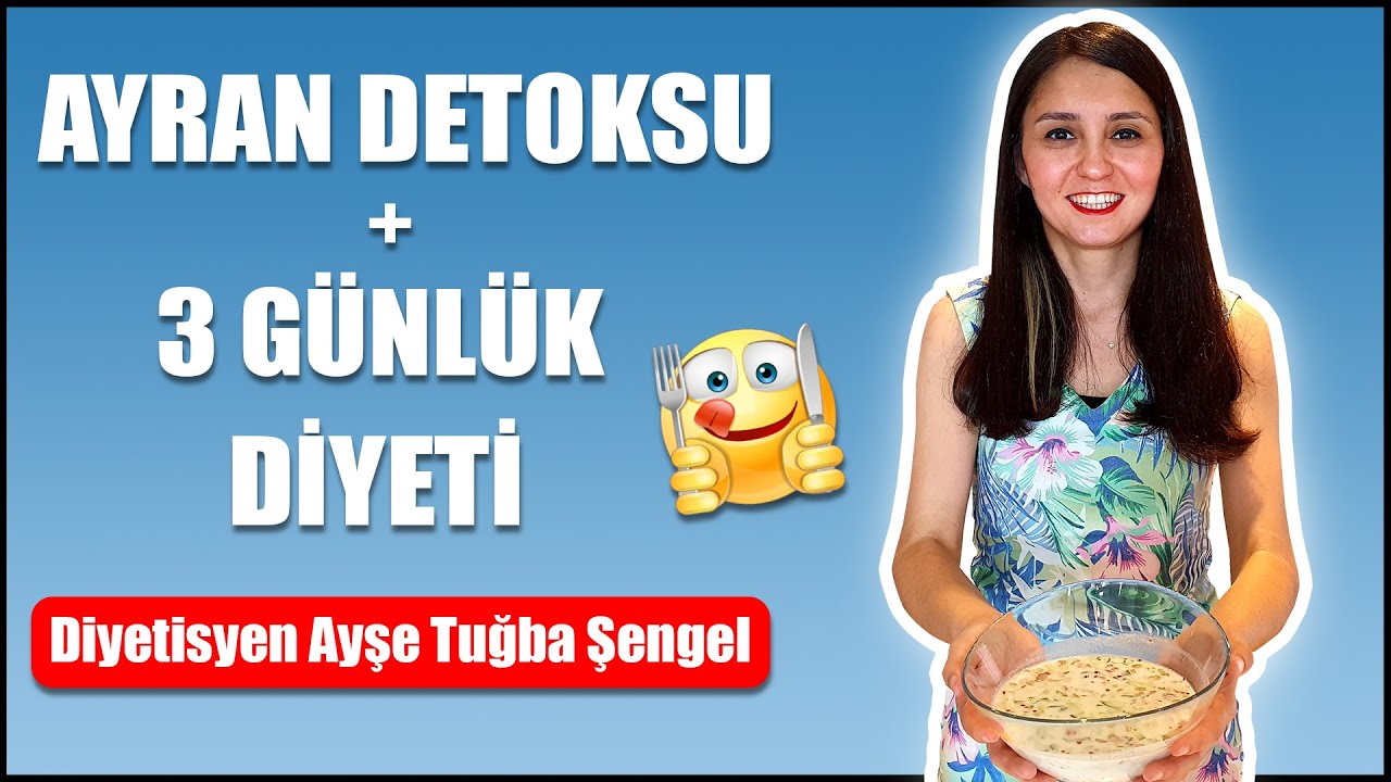 Ayran Detoksu + 3 Günlük Diyet Programı - Diyetisyen Ayşe Tuğba Şengel