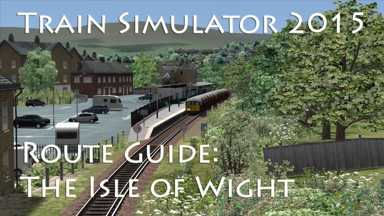 Train Simulator 2015 — Путеводитель по маршруту: Остров Уайт