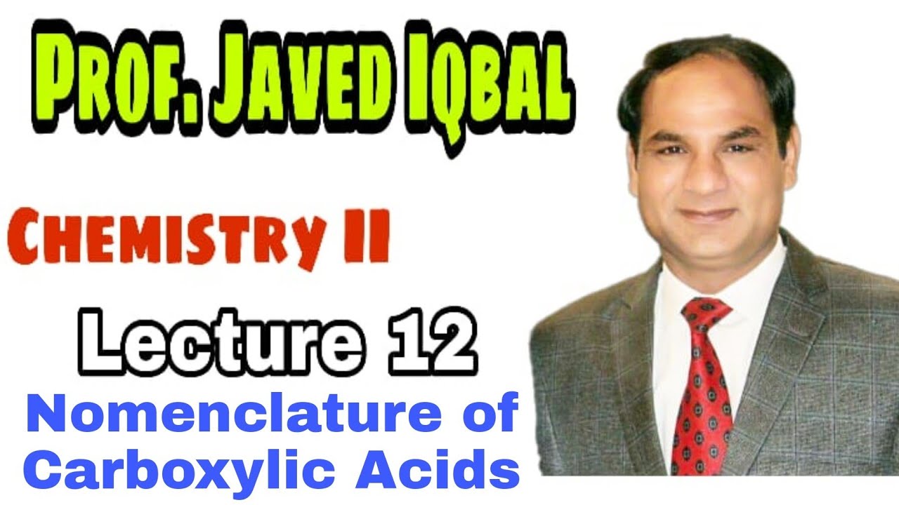 Lec#12 |Nomenclature of Carboxylic Acid  OR Alkanoic acid#2ndyearchemistry