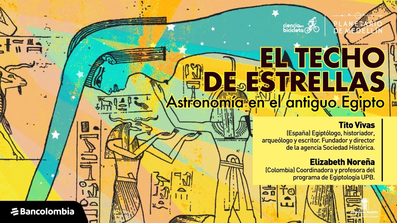 Astronomía Egipcia | Ciencia en bicicleta | Planetario de Medellín