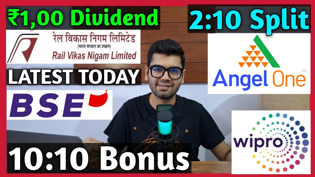 Angel One, BSE, Wipro, RVNL Stocks Declared High Dividend, Bonus & Split