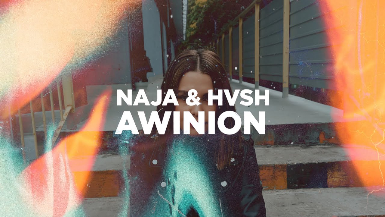 NAJA & HVSH - AWINION (Official Video)