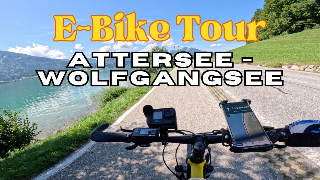 E-Bike Tour Attersee - Wolfgangsee