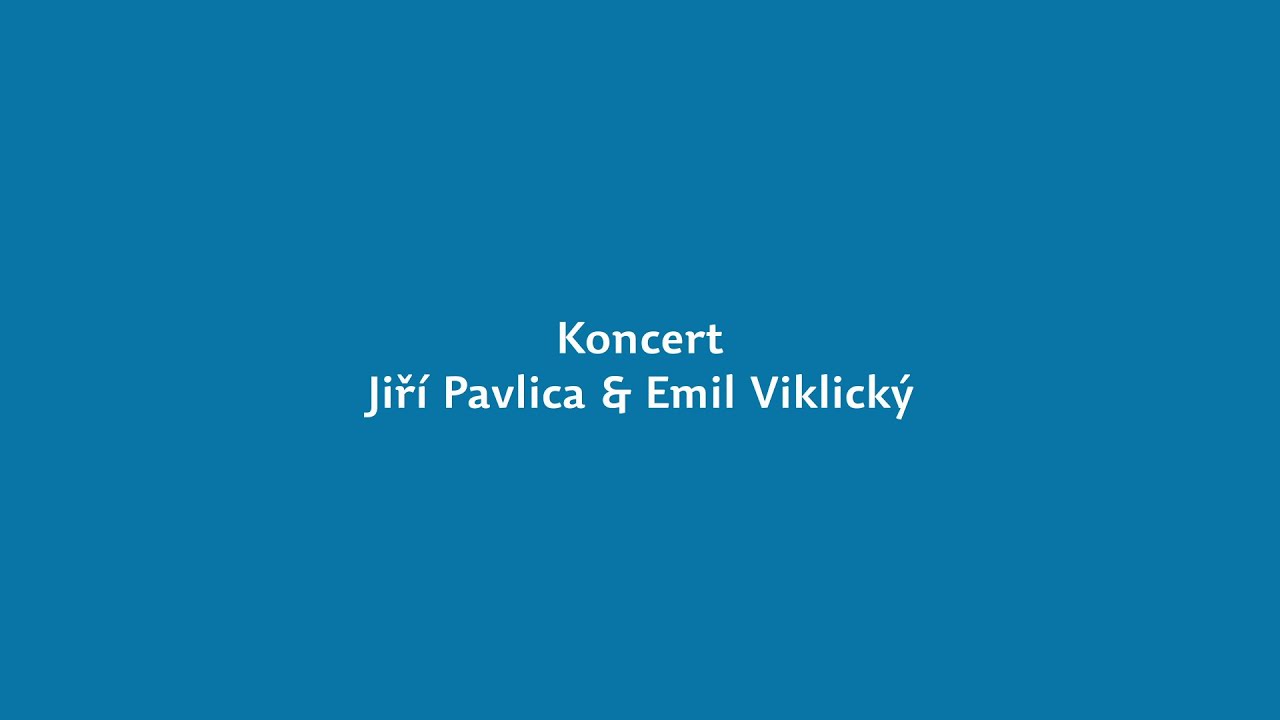 Koncert - Jiří Pavlica & Emil Viklický