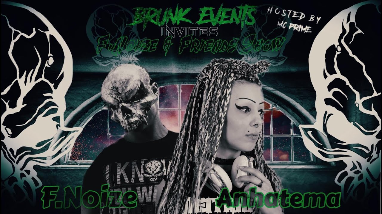 BrunkEvents Invites F. NøIzE & Friends Show Hosted by MC Prime Episode 4 - F.Noize vs Anhatema