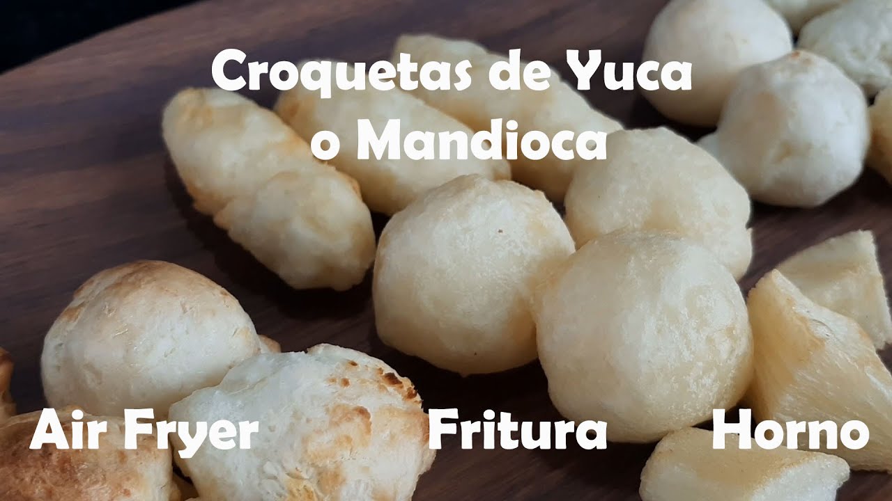 Yucas &oacute; Mandiocas | croquetas de Yuca | c&oacute;mo hacer yuquitas