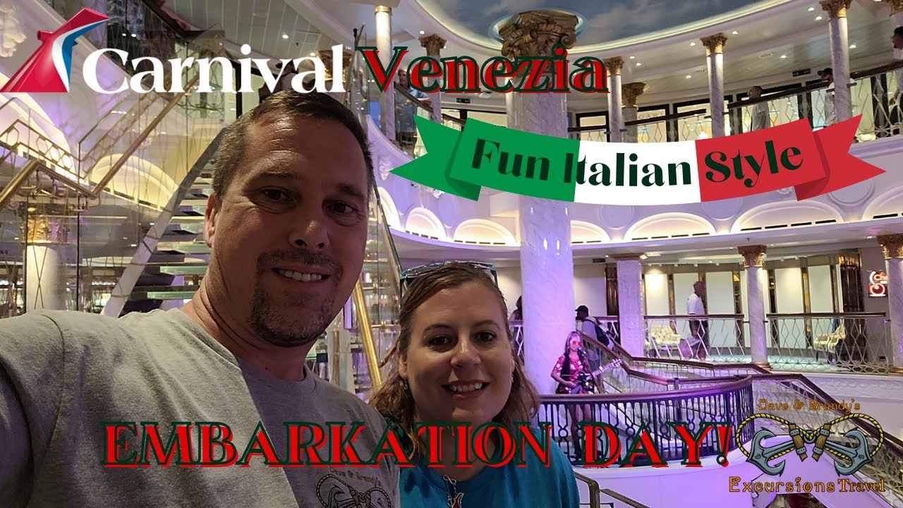 EMBARKATION DAY ABOARD THE CARNIVAL VENEZIA #FunItalianStyle #youtubevideo #carnivalvenezia