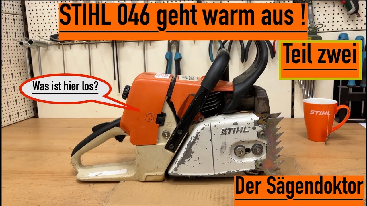 STIHL 046 geht warm aus – systematische Fehlersuche Teil 1