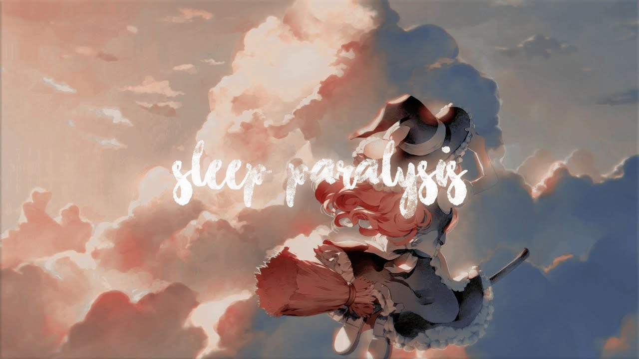 sleep paralysis + shift &rdquo;♡ᵎ 理想