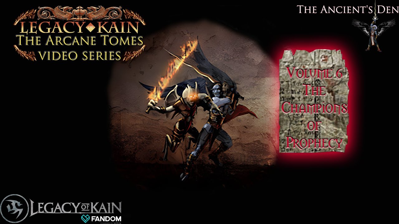 The Arcane Tomes - The Champions of Prophecy | Legacy of Kain lore