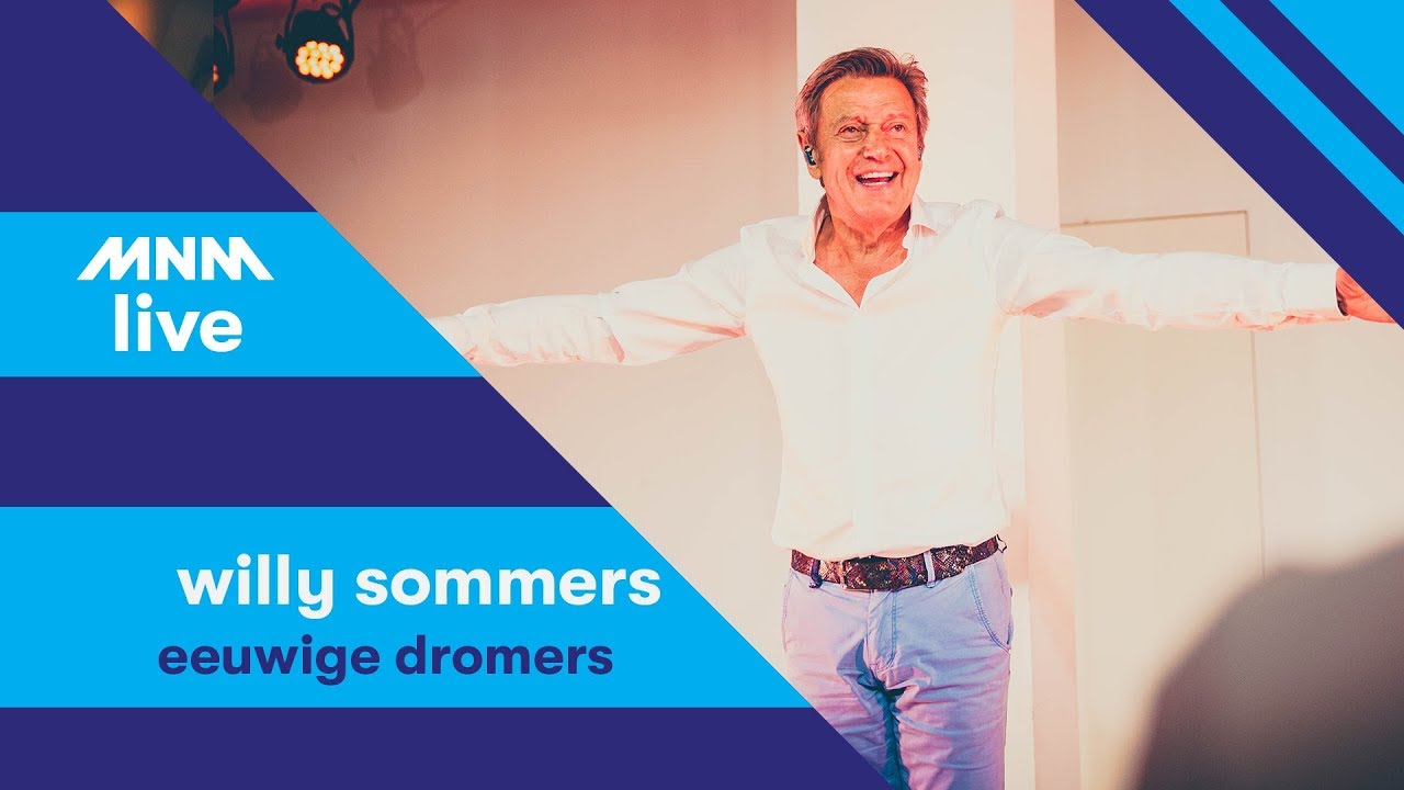MNM LIVE: Willy Sommers - Eeuwige Dromers