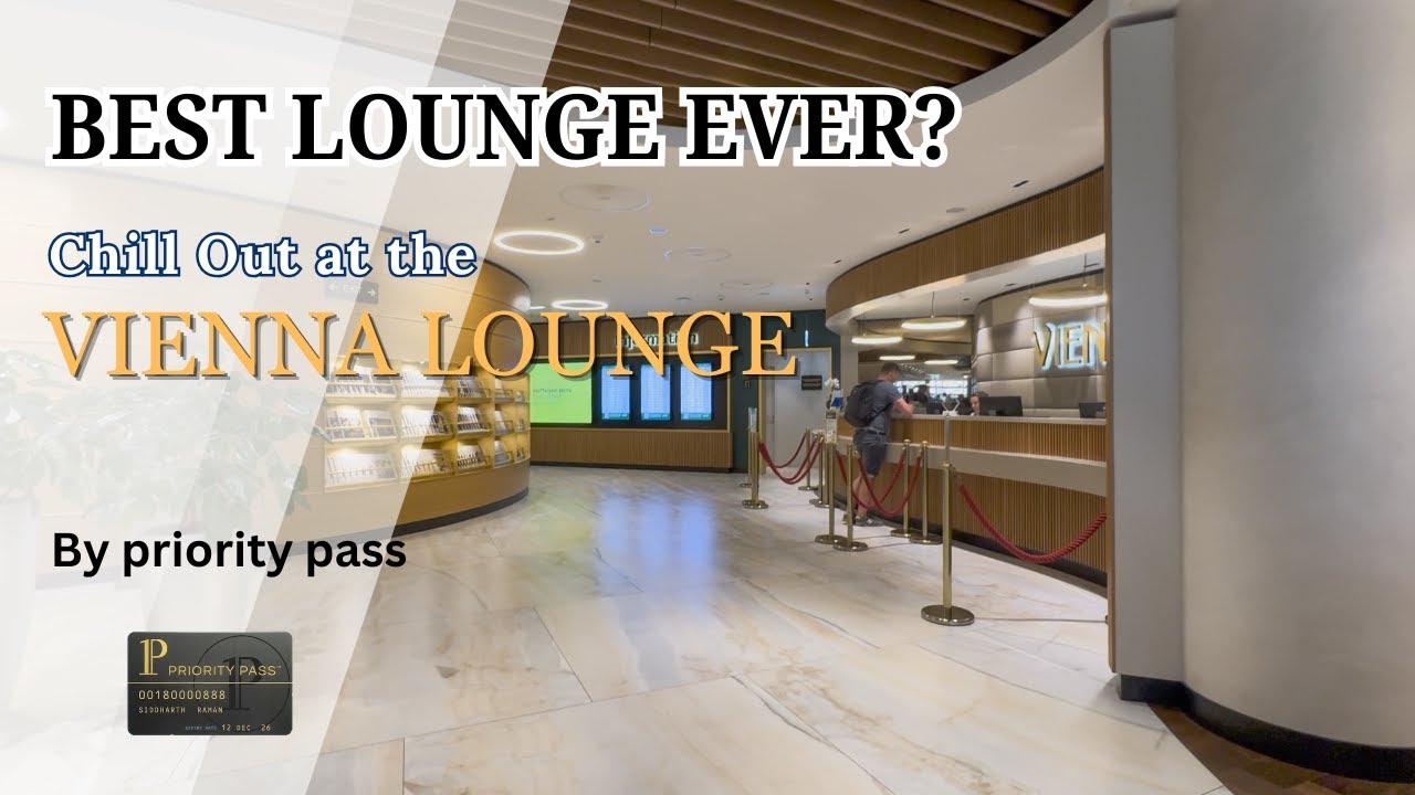 Vienna Lounge | Why Is the Vienna Lounge So Good? | Vienna Airport Lounge | I Didn’t Expect This