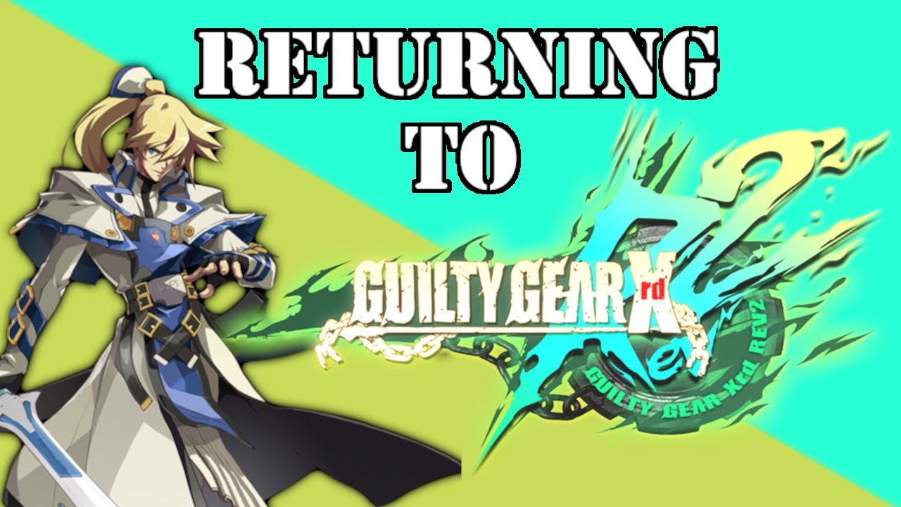 Returning to Guilty Gear Xrd REV 2 Highlights (Using Ky Kiske)