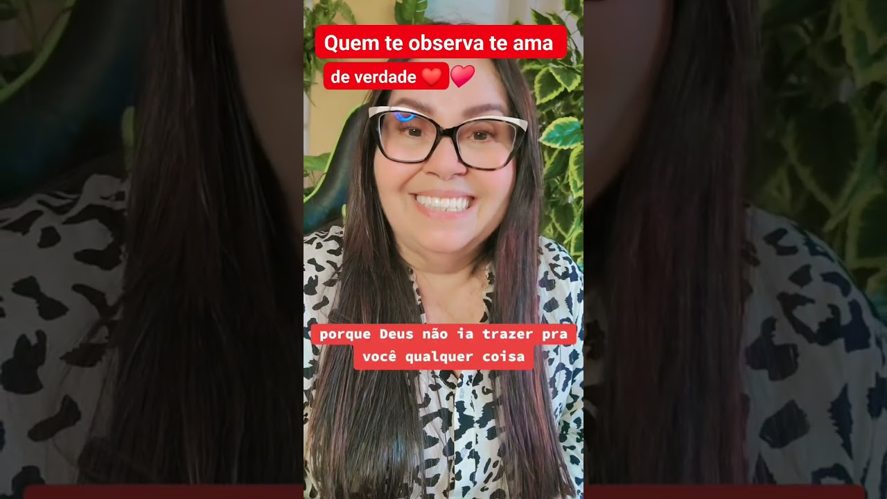 QUEM TE OBSERVA TE AMA DE VERDADE ❤️❤️❤️
