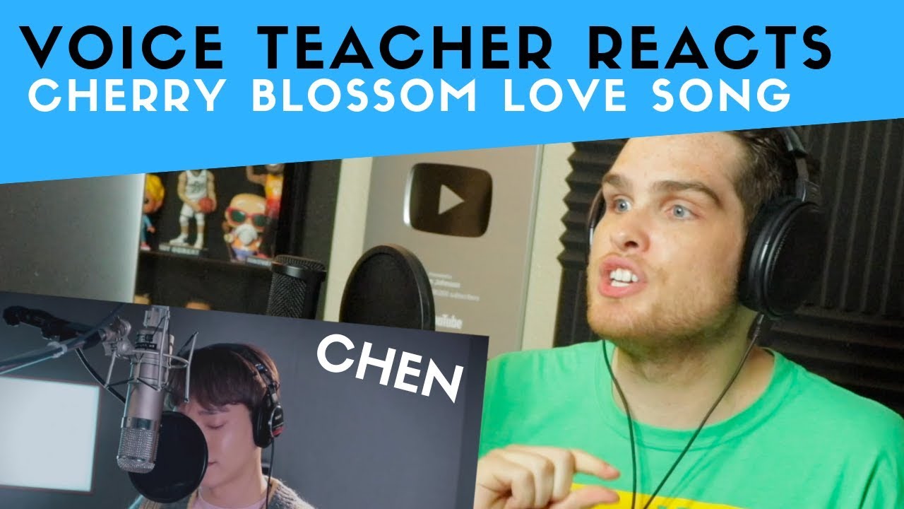 Voice Teacher Reacts to Cherry Blossom Love Song - CHEN
