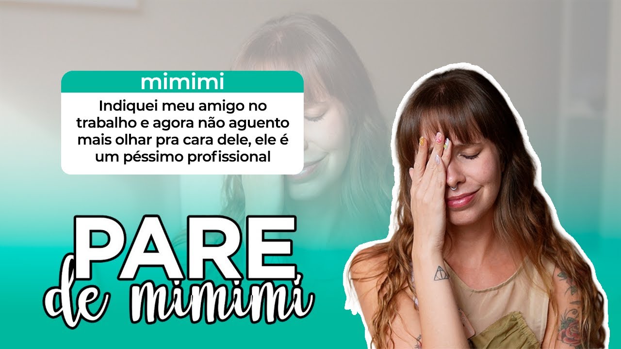 N&atilde;o aguento mais trabalhar com meu amigo | Pare de Mimimi