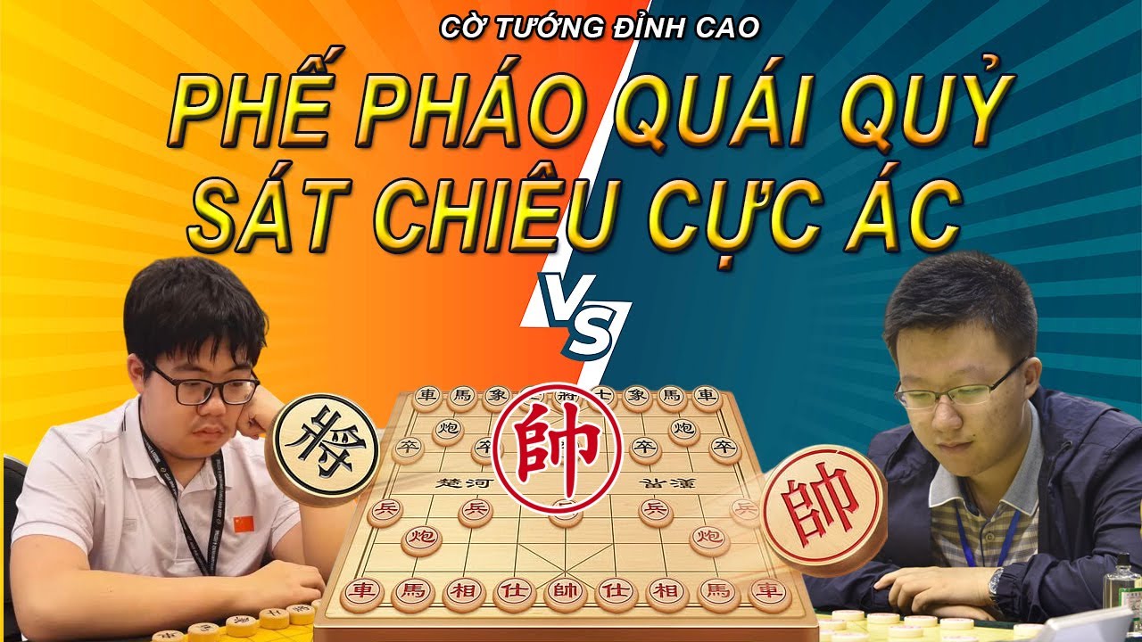 Phế Pháo Quỷ Quái - Sát Chiêu Cực Ác, Xe Ngỗng Vô Dụng| Cờ Tướng Đỉnh Cao