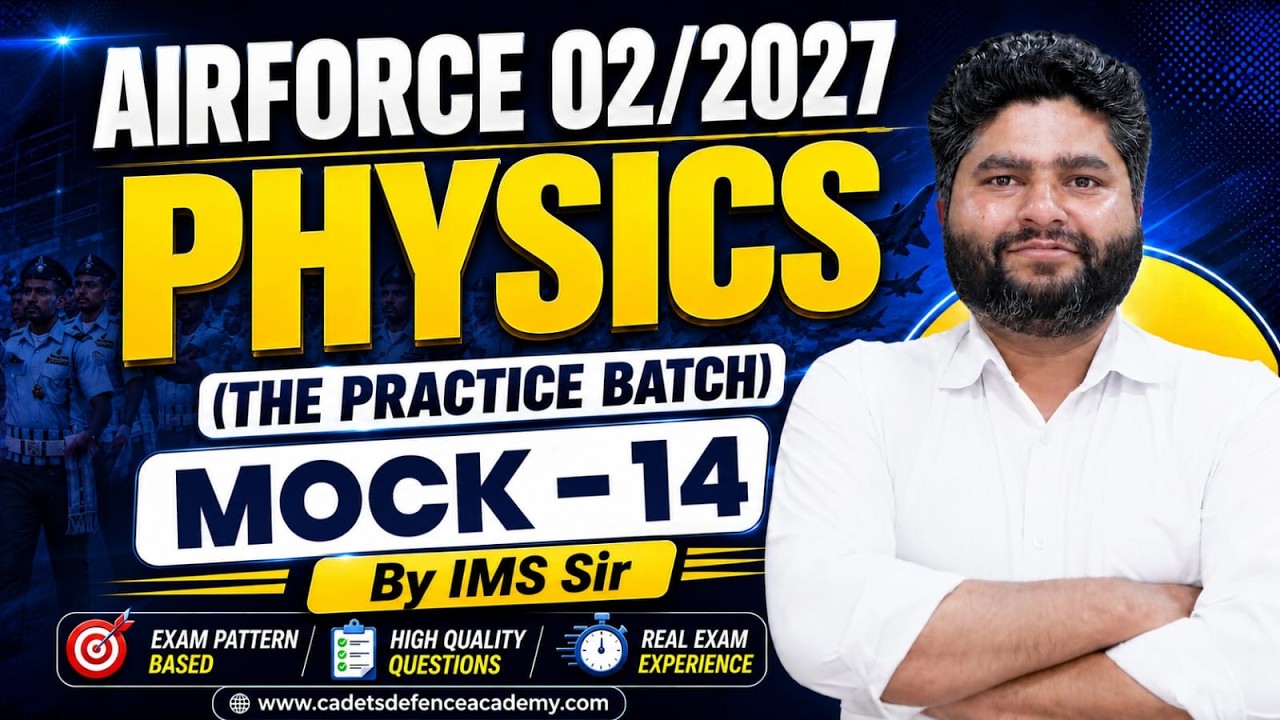 Airforce 02/2027 Physics Mock Test 14 | Important Questions By IMS Sir | Exam-Oriented Mock Test