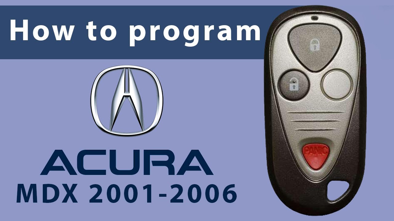 How to Program Keyless Entry Remote Key Fob for Acura MDX 2001-2006