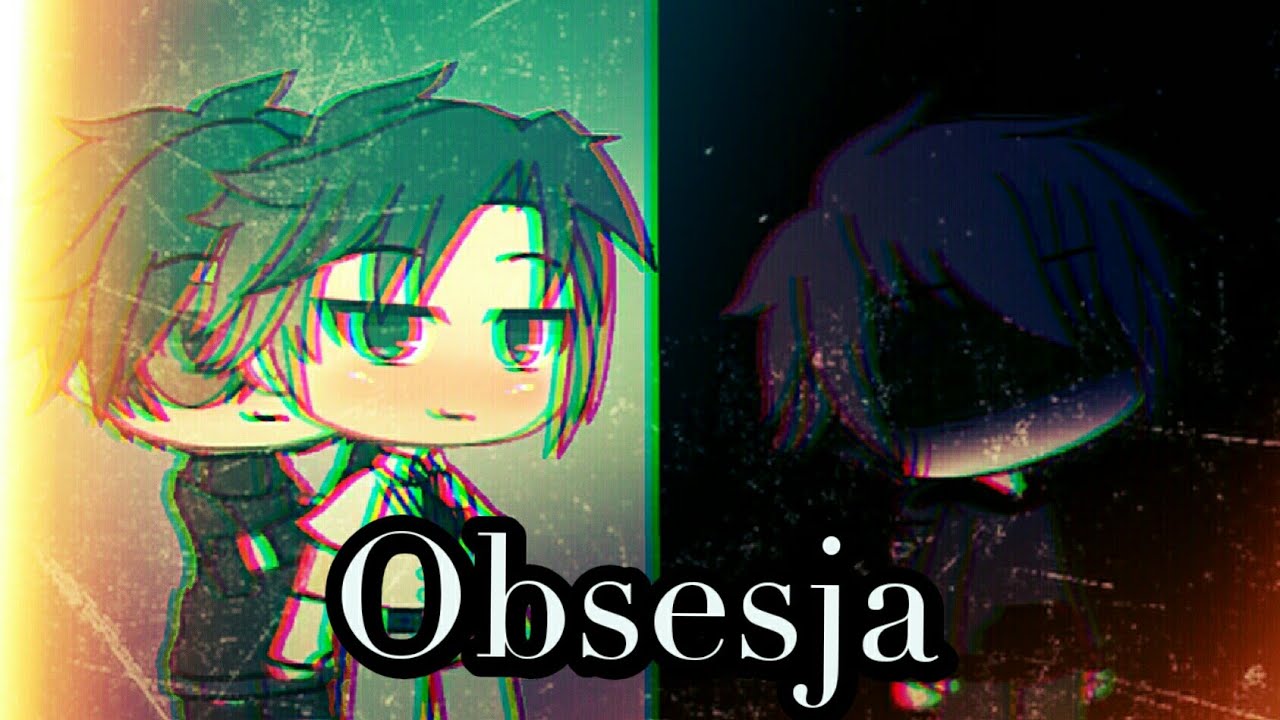 ♢ Obsesja ♢ 1  ||Gacha life|| Gay love story pl ||