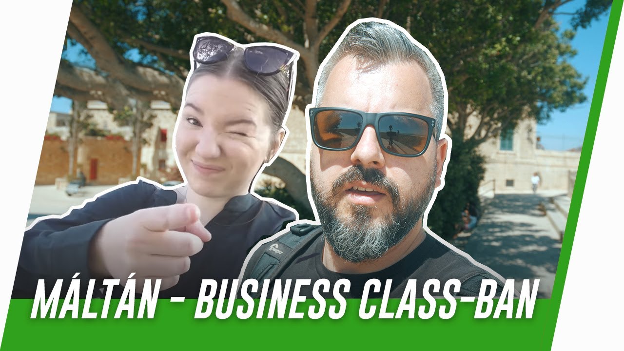 A MÁLTAI lányoknak részben IGAZUK van - Reakció Business Classban